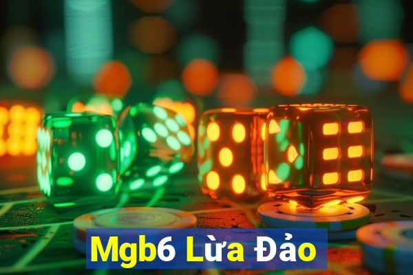 Mgb6 Lừa Đảo