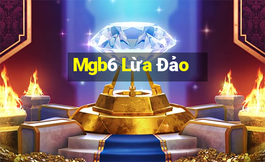 Mgb6 Lừa Đảo