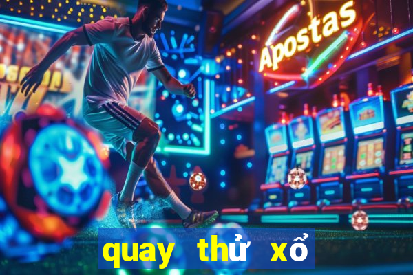 quay thử xổ số sóc trăng cần thơ