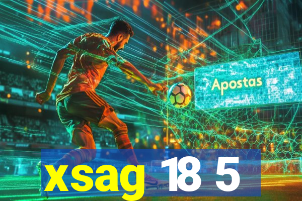 xsag 18 5