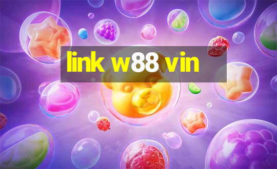 link w88 vin