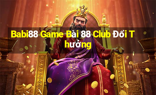 Babi88 Game Bài 88 Club Đổi Thưởng