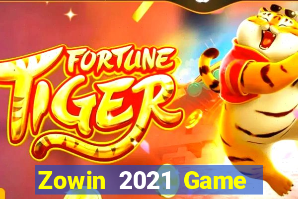 Zowin 2021 Game Bài Tặng Tiền