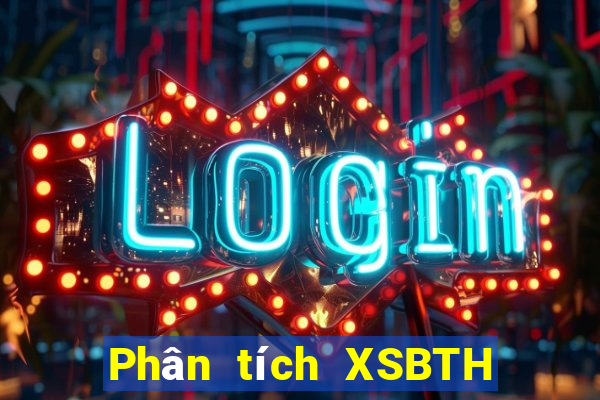 Phân tích XSBTH ngày 26