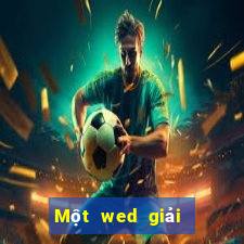 Một wed giải trí là