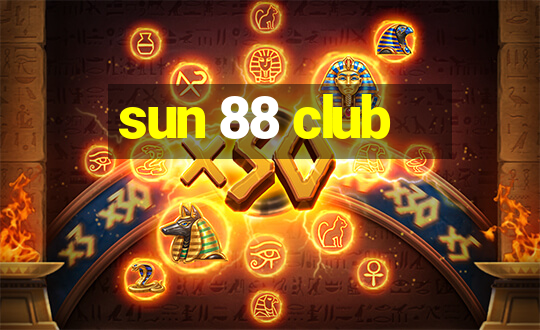 sun 88 club