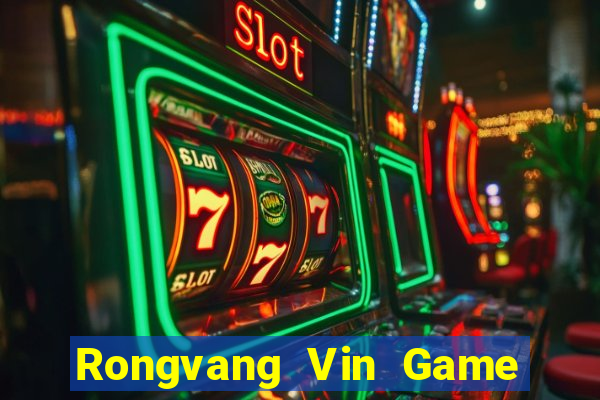 Rongvang Vin Game Bài Nhất Vip