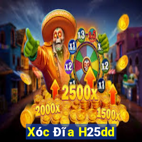 Xóc Đĩa H25dd