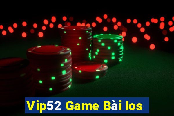 Vip52 Game Bài Ios