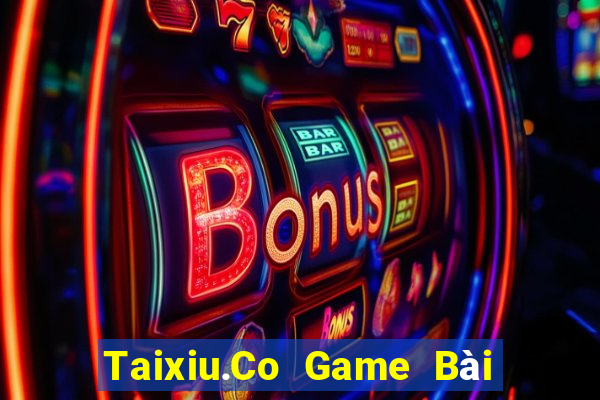 Taixiu.Co Game Bài Nạp Rút 1 1