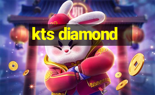 kts diamond