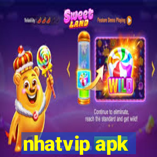 nhatvip apk