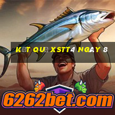 kết quả XSTT4 ngày 8