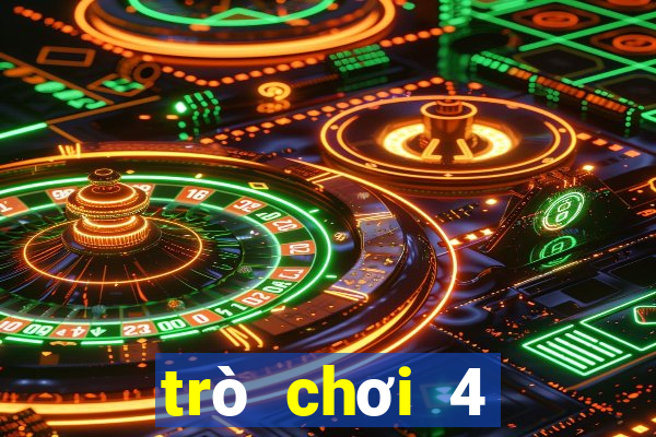 trò chơi 4 người chơi