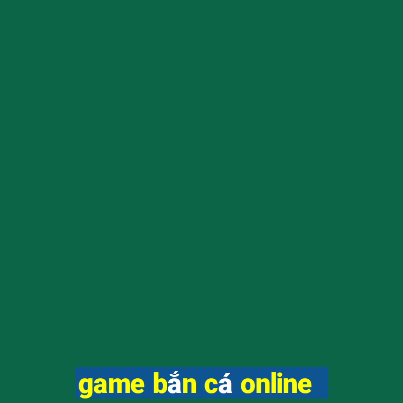 game bắn cá online