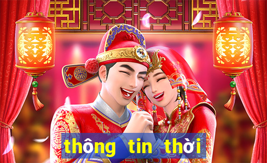 thông tin thời tiết 10 ngày tới