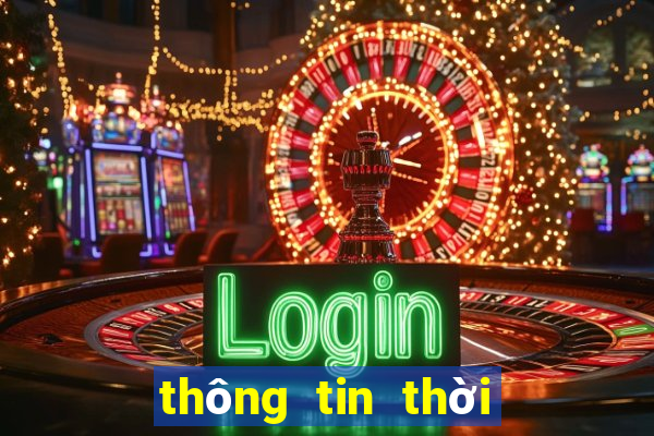 thông tin thời tiết 10 ngày tới