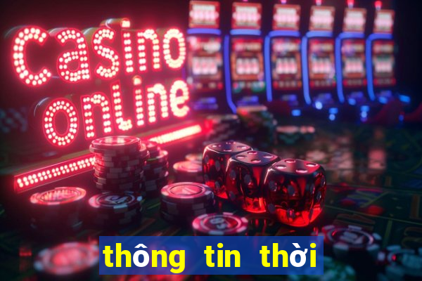 thông tin thời tiết 10 ngày tới