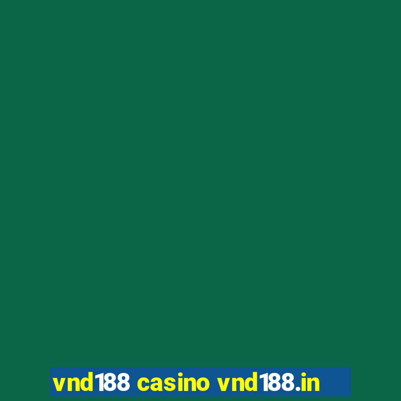 vnd188 casino vnd188.in