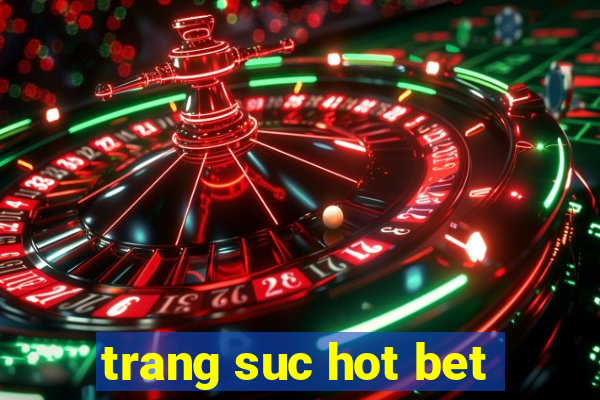 trang suc hot bet