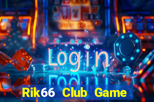 Rik66 Club Game Bài Nạp The Garena