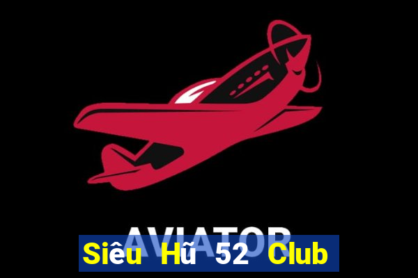 Siêu Hũ 52 Club Game Bài G52