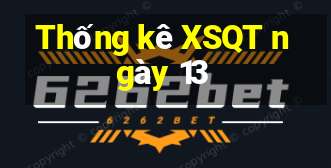 Thống kê XSQT ngày 13