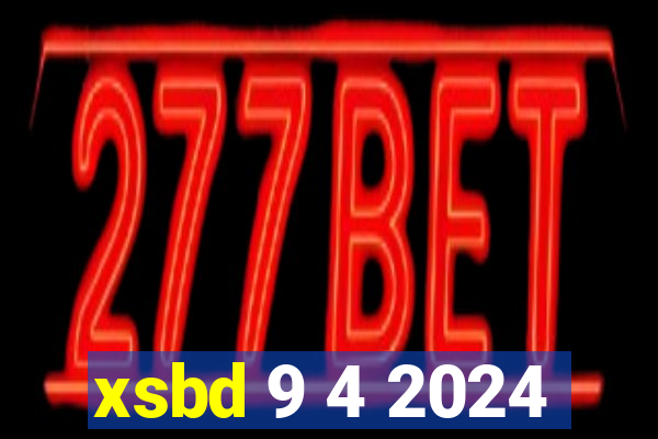 xsbd 9 4 2024