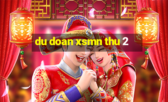 du doan xsmn thu 2