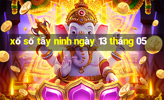 xổ số tây ninh ngày 13 tháng 05