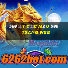 500 đặt cược màu 500 trang web