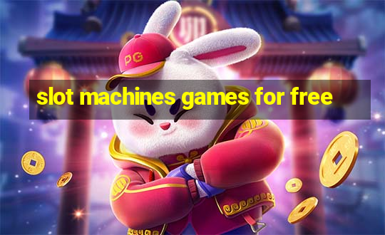 slot machines games for free