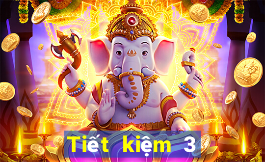 Tiết kiệm 3 tặng 38