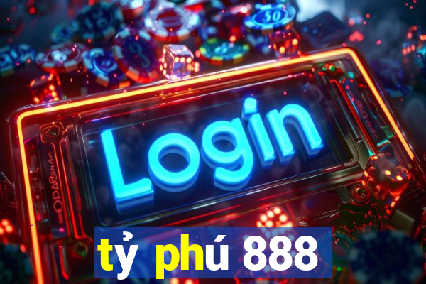 tỷ phú 888