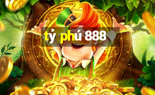 tỷ phú 888