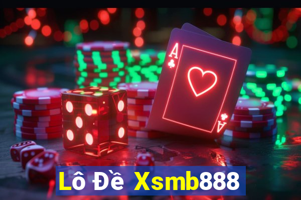 Lô Đề Xsmb888