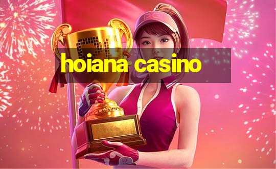 hoiana casino