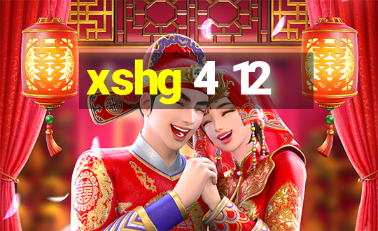 xshg 4 12