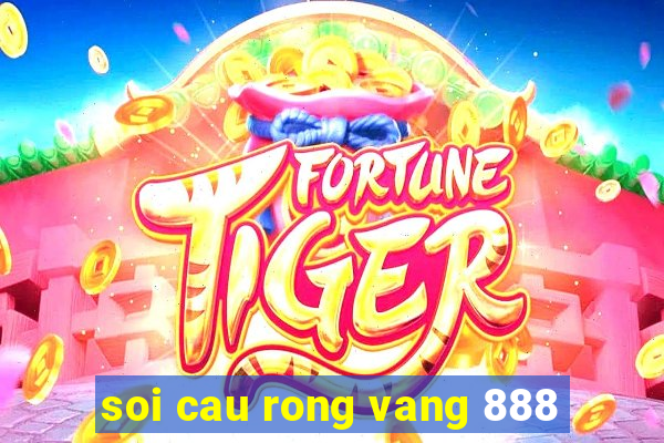 soi cau rong vang 888