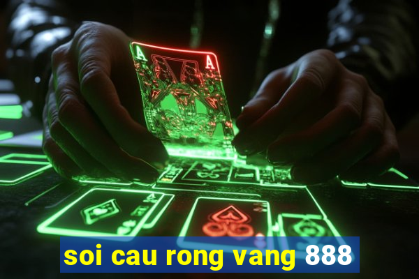 soi cau rong vang 888