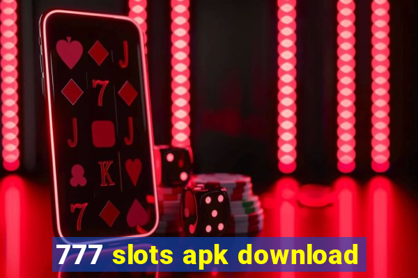 777 slots apk download