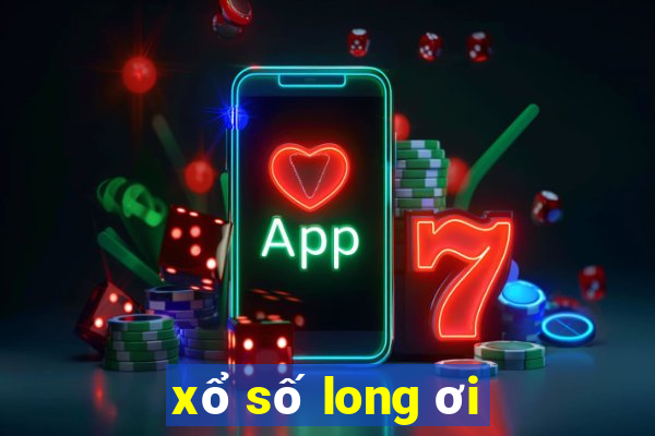 xổ số long ơi