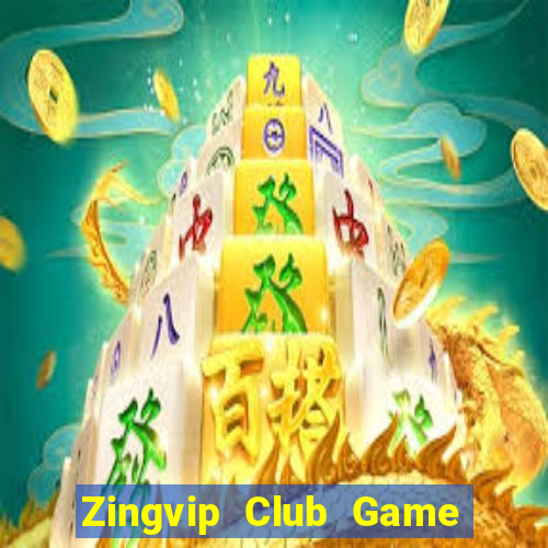 Zingvip Club Game Bài Đổi Thưởng