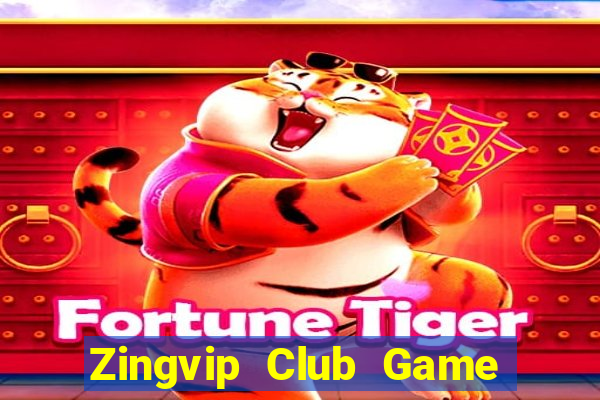 Zingvip Club Game Bài Đổi Thưởng