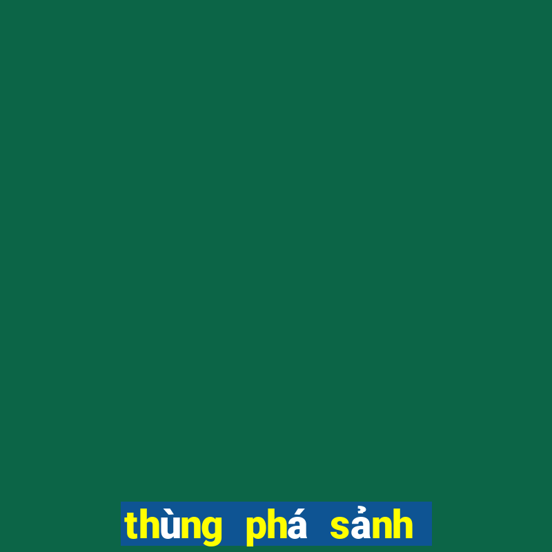 thùng phá sảnh trong poker