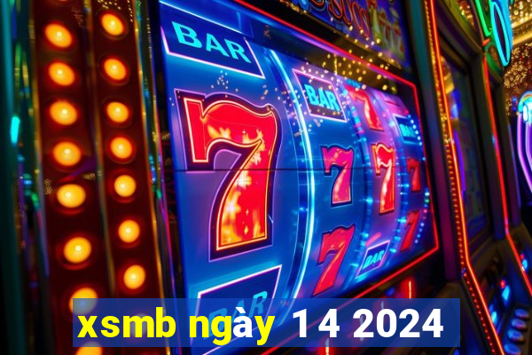 xsmb ngày 1 4 2024