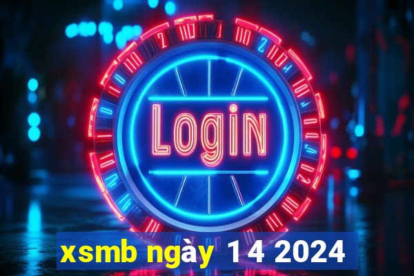 xsmb ngày 1 4 2024