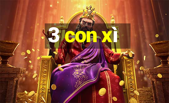 3 con xì