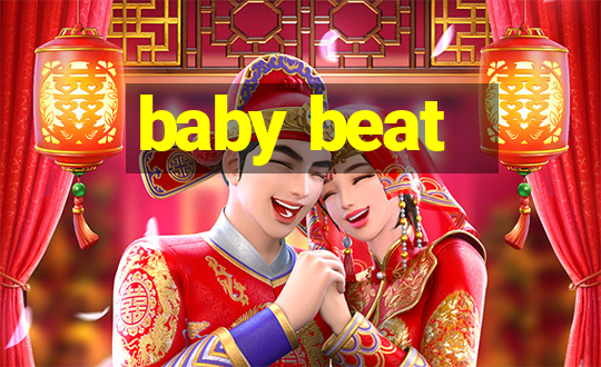 baby beat