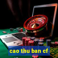 cao thu ban cf